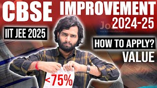 CBSE Improvement Exam 2024  2025  Complete Process  How to apply for CBSE Improvement Exams [upl. by Body]