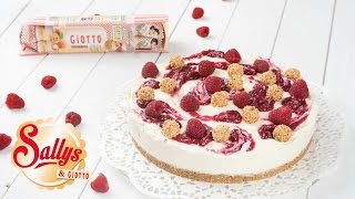 Giotto Kühlschranktorte mit Himbeeren  Ohne Backen  No Bake amp Großes Gewinnspiel  Sallys Welt [upl. by Essy555]