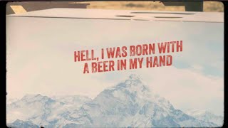 Morgan Wallen  Born With A Beer In My Hand [upl. by Rehpinej]