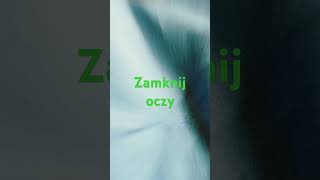 Zamknij oczy [upl. by Terryn]