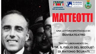 Matteotti  spettacolo di Bovisateatro tratto da quotM IL FIGLIO DEL SECOLOquot di Antonio Scurati [upl. by Mallon104]