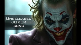 Unreleased Joker Song  Complete Madness [upl. by Buehler]