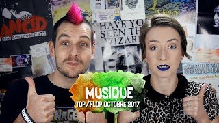 MUSIQUE Top et Flop dOctobre 2017 [upl. by Juback]