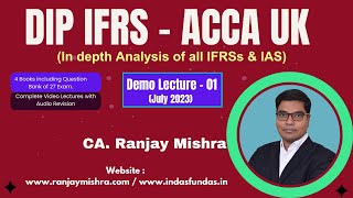 Lecture 01  Diploma IFRSs II IFRS Class II ACCA Dip IFRS II Demo Lecture IFRSs II CA Ranjay Mishra [upl. by Mose]