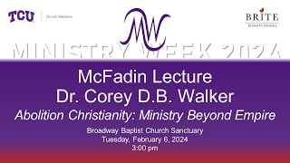 McFadin Lecture with Corey D B Walker – Feb 6 2024 300 pm [upl. by Pontius83]