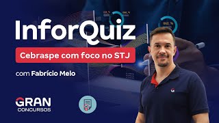 InforQuiz Cebraspe com foco no STJ [upl. by Jenks749]