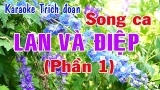 Karaoke Trích đoạn LAN VÀ ĐIỆP  SONG CA PHẦN 1 [upl. by Reider]