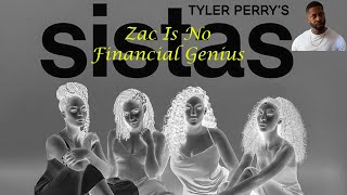 BET Sistas  Zac Is Not A Financial Genius  Rebuttal [upl. by Eelyram864]