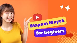 Mapum Mayek for beginners [upl. by Yhotmit]