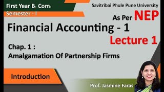 Amalgamation of PartnershipFYBCom Sem 1  Financial Accounting  NEP SPPU  Lecture 1 [upl. by Eugenides866]