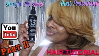 HOW I STYLE MY NATURAL HAIR W STRAIGHT SILK SPRAY PART II [upl. by Yreffoeg]