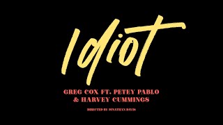 IDIOT feat therealpeteypablo614 amp Harvey Cummings [upl. by Suiraj]