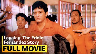 ‘Lagalag The Eddie Fernandez Story’ FULL MOVIE  Rudy Fernandez Dawn Zulueta [upl. by Suoiluj]