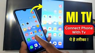 How To Connect Mobile Phone With Mi Tv  Screen Mirroring Phone With Mi Android Tv  Screen Casting [upl. by Dag912]