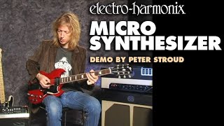 ElectroHarmonix Micro Synthesizer Analog Guitar Microsynth Pedal Demo by Peter Stroud [upl. by Ahsetel]