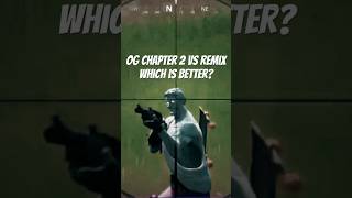 OG CHAPTER 2 OR REMIX🥹😳 fortnite fortniteremix fortniteog fypviral fyp [upl. by Adriene]