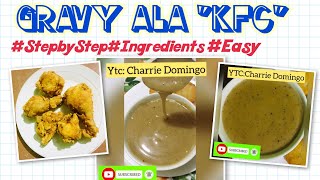 KFC GRAVY  RECIPE  PAANO GUMAWA HOW TO COOK STEP BY STEP COOKING [upl. by Scales]