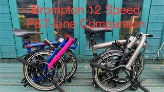 Brompton PLine Team GB And Brompton TLine Comparison [upl. by Lion116]