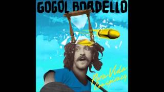 Gogol Bordello  Lost Innocent World [upl. by Thanh]