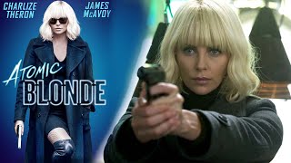 Atomic Blonde 2017 Movie  Charlize Theron James McAvoy John G  Atomic Blonde Movie Full Review [upl. by Dirrej]