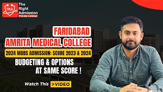 AMRITA MEDICAL COLLEGE FARIDABAD COMPLETE DETAILS AND SUGGESTIONS FOR 2024 [upl. by Airelav636]