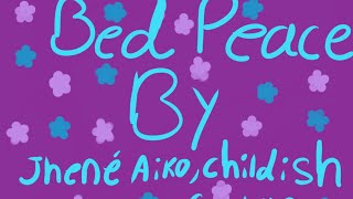 Bed Peace By Jhené Aiko Childish Gambino [upl. by Restivo855]