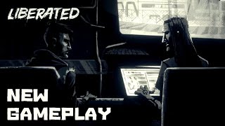 Liberated – 9 New Minutes of Gameplay [upl. by Jim]