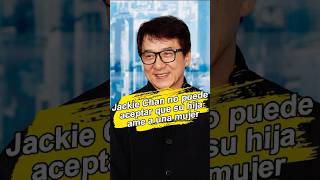 Jackie Chan no puede aceptar que su hija ame a una mujerforyou celebrity usa fyp [upl. by Sheepshanks]