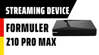 Streaming Device Formuler Z10 Pro Max  Deutsch [upl. by Meli]