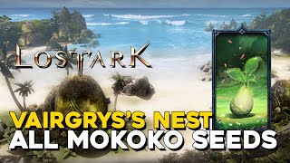 Lost Ark All Vairgryss Nest Mokoko Seed Locations [upl. by Fifi131]