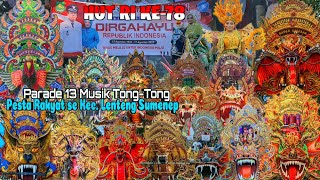 Parade 13 Musik Tongtong Karnaval Kecamatan Lenteng Sumenep Sambut HUT RI KE78 2023 [upl. by Eidolem417]