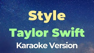 Style Karaoke  Taylor Swift [upl. by Nauqad952]