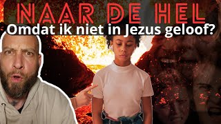 Ga je naar de Hel omdat je niet in Jezus gelooft [upl. by Joby]