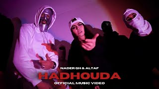 Nader Gh x ALTAF  Hadhouda Clip Officiel [upl. by Lantha]