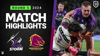 NRL 2024  Storm v Broncos  Match Highlights [upl. by Okomom]