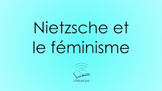 Nietzsche et le féminisme [upl. by Yrallih]