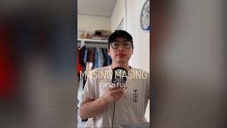 Masing Masing Ernie Zakri  Short cover by Fanzi Ruji [upl. by Suchta]