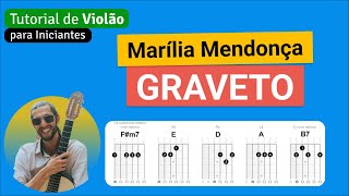 Marília Mendonça  GRAVETO  Como tocar no Violão com cifra simplificada [upl. by Elyrehc]