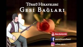 Gesi bağları hikayesi olan türküler [upl. by Nnyliram460]