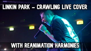 Linkin Park  Crawling LIVE TRIBUTE  Reanimation harmonies [upl. by Anerol]