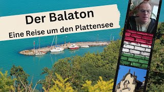 Der Balaton Eine Reise um den Plattensee [upl. by Fidellia]