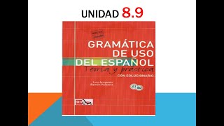 شرح unidad 89 في كتاب Gramática de uso del español [upl. by Clay]