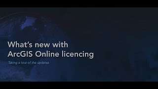 What’s new with ArcGIS Online licencing [upl. by Millur876]