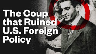 The Iranian Coup that Led to 67 Years of Reckless Intervention [upl. by Leuqar733]