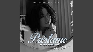 Préstame a Mi Padre [upl. by Rimaa]