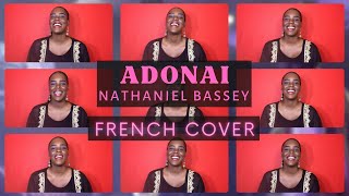 Adonai Nathaniel Bassey  French Cover [upl. by Einiar]