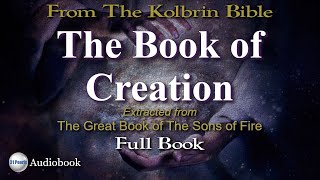 Kolbrin Bible  The Book of Creation  Full Book  HQ Audiobook [upl. by Adin]