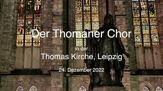 Stille Nacht  THOMANERCHOR Leipzig 2022 [upl. by Montgomery405]