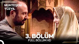 Muhteşem Yüzyıl 3 Bölüm [upl. by Aiveneg]