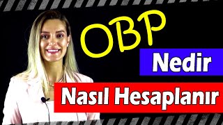 OBP NEDİR NASIL HESAPLANIR ve TÜM DETAYLARI  VesaTV [upl. by Adnorrehs700]